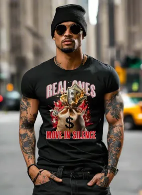 Real Ones Moves in Silence Art T-Shirts | GM Trademark